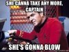 she-canna-take-any-more-captain-shes-gonna-blow.jpg